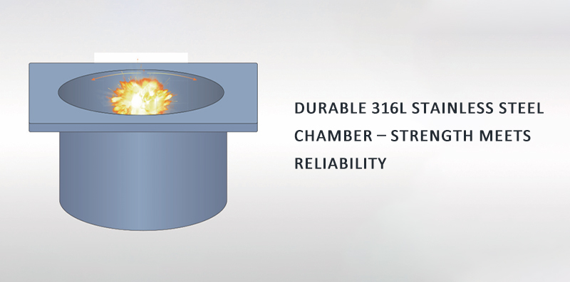 Durable 316L Stainless Steel Chamber – Strength Meets Reliability