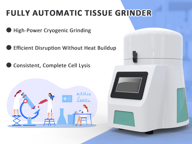 Fully Automatic High-Speed Tissue Grinder Fully Automatic High-Speed Tissue Grinder